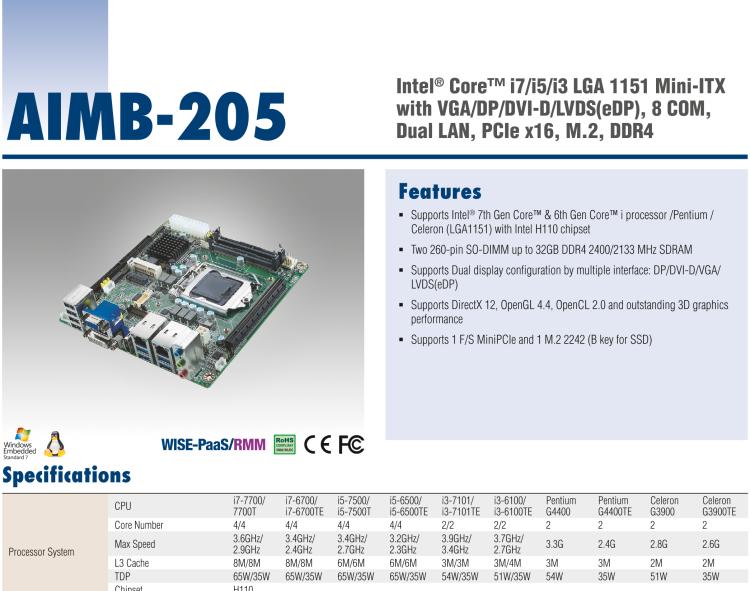 研華AIMB-205 適配Intel? 第6/7代 Core? i 處理器，搭載H110芯片組。高性價(jià)比，擁有豐富的擴(kuò)展接口，穩(wěn)定可靠。