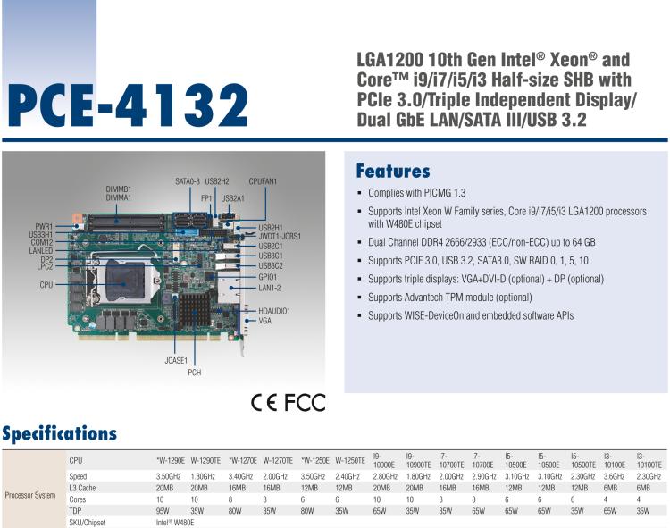 研華PCE-4132 LGA1200 10th Gen Intel? Xeon? and Core? i9/i7/i5/i3 Half-size SHB with PCIe 3.0/Triple Independent Display/Dual GbE LAN/SATA III/USB 3.2